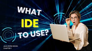 What IDE to Use