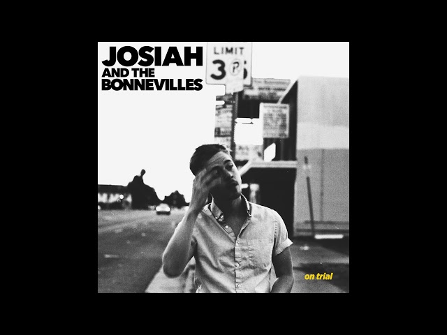 Josiah and the Bonnevilles - On Trial (Full Album) class=