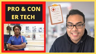 5 Pros and Cons of ER Tech Job