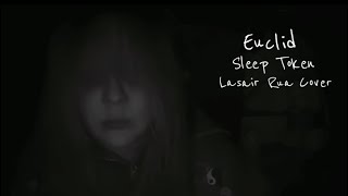 Famous Euclid – Sleep Token (Lasair Rua Cover) Wealth