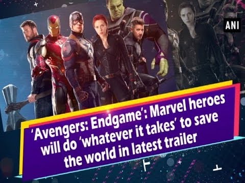 15 HQ Pictures Whatever It Takes Movie Trailer / New Avengers: Endgame Trailer Sees Our Heroes Vowing To Do ...