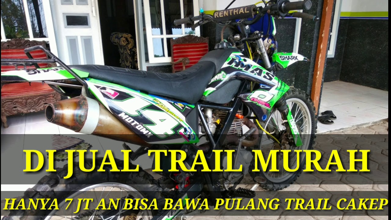 Di Jual Trail Body Klx Murah Hanya 7 Juta Rupiah Youtube