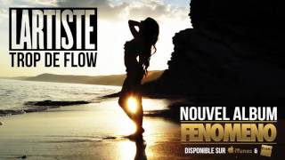 Lartiste feat  Clayton Hamilton   Trop De Flow Audio Officiel