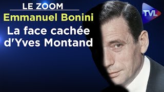 La face cachée d'Yves Montand - Le Zoom - Emmanuel Bonini - TVL