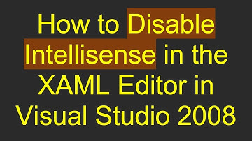 How to Disable Intellisense in the XAML Editor in Visual Studio 2008