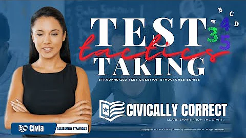 Civically Correct Academy: Mastering Standardized Test Question Structures Series