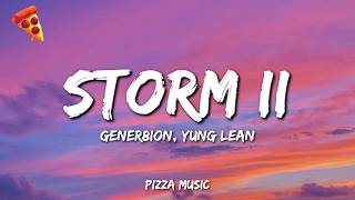 GENER8ION, Yung Lean - Storm II (Lyrics)