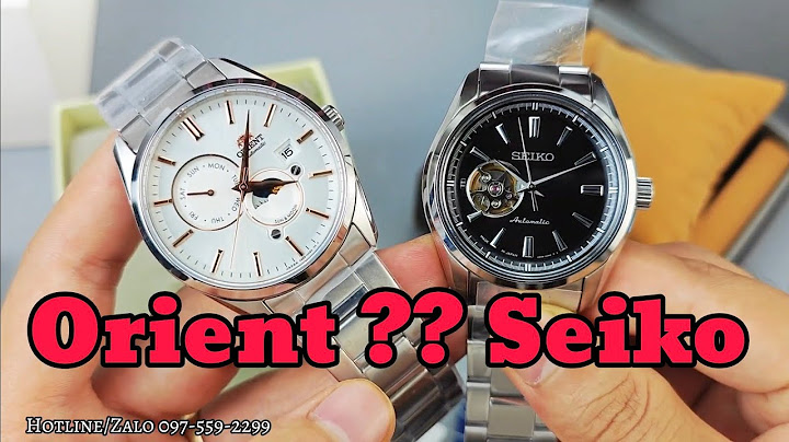 So sánh máy seiko và máy orient