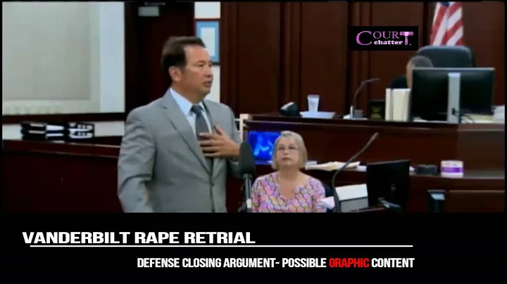 Vanderbilt Rape Retrial Defense Closing Argument 06/18/16