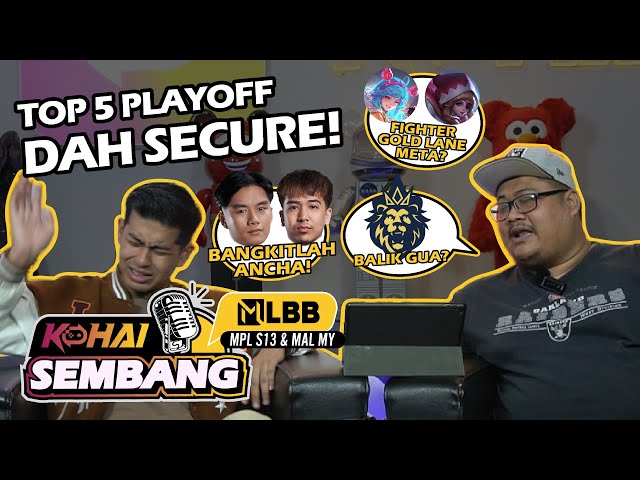 FIGHTER GOLD LANE META? KGE BALIK GUA? KOHAI Sembang MLBB: MPL MY S13 EP06 class=