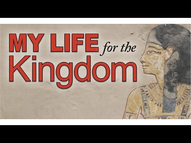Wednesday Bible Study,   My Life for the Kingdom     22nd April 2026