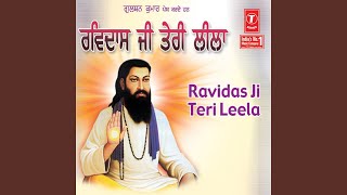 Ravidas Ji Teri Leela
