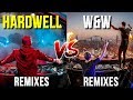 Hardwell Remixes VS W&W Remixes