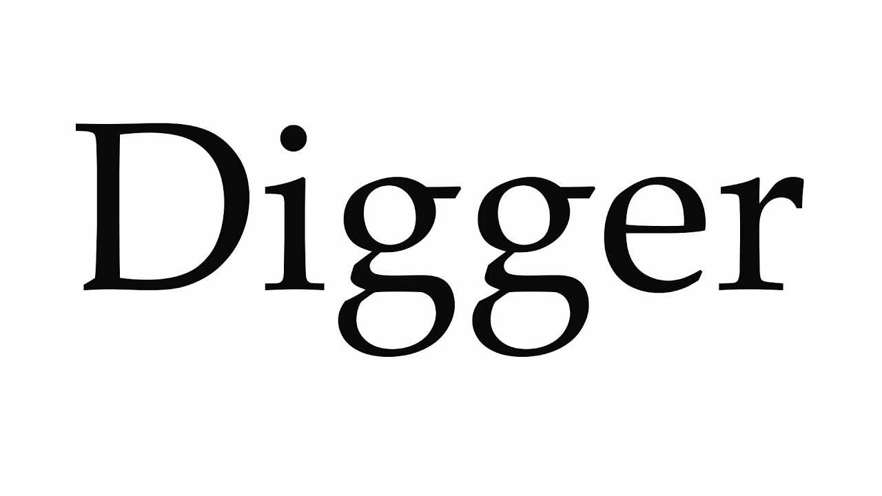 digger  Tradução de digger no Dicionário Infopédia de Inglês - Português