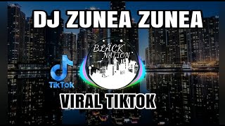 Download Lagu DJ ZUNEA ZUNEA 🎶 VIRAL  TIKTOK MP3