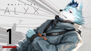 【Half-Life: Alyx】過酷な世界で生き抜くオオカミ【#1】