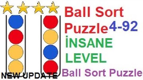 Ball Sort Puzzle İnsane Level 92(4-92) New Update!!
