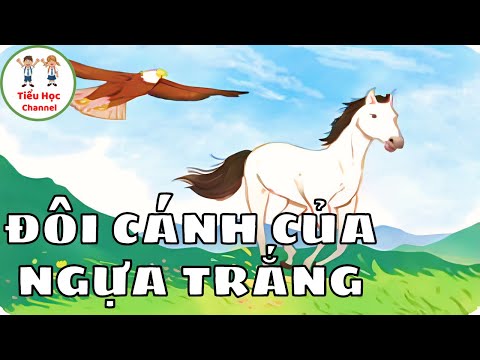 Truyện đọc trong sách: Đôi cánh của ngựa trắng