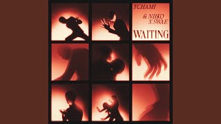 Waiting - Tchami & NIIKO X SWAE