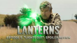 Lanterns Episode 5 "Lights Out" | Spoiler Review