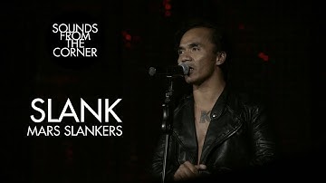 Slank - Mars Slankers | Sounds From The Corner Live #21