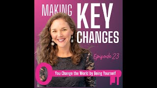 You Change The World By Being Yourself