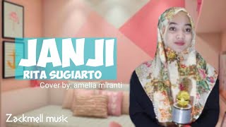 JANJI - RITA SUGIARTO - COVER BY : AMELIA MIRANTI