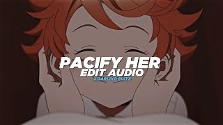 pacify her - Melanie martinez [edit audio]