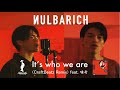 Nulbarich - It’s who we are (CraftBeatz Remix) .feat 唾奇 (Cover)
