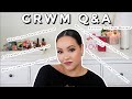 GRWM Q&A GET TO KNOW ME BETTER | ANSWERING YOUR QUESTIONS ABOUT ME!