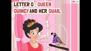 Alphabet Stories | LETTER Q | QUEEN QUINCY AND HER QUAIL | Macmillan Education India