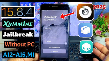 Update Xinam1ne Jailbreak iOS 15.8.4 - iOS 15 without use Computer, support A12 - A15,M1