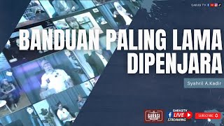 Banduan Paling Lama Dipenjara