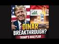 Will Trump's New Iraq Strategy LEAD TO A MASSIVE Dinar Revaluation By 2027?
