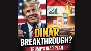 Will Trump's New Iraq Strategy LEAD TO A MASSIVE Dinar Revaluation By 2027?