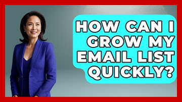 How Can I Grow My Email List Quickly? - Marketing and Advertising Guru