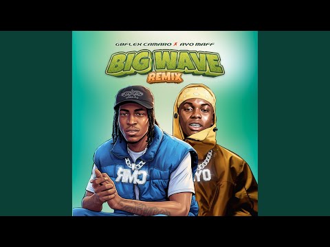 Big Wave (Remix)