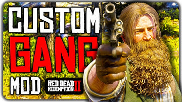 Custom Gang Mod for Red Dead Redemption 2 || Create Your Own Gang