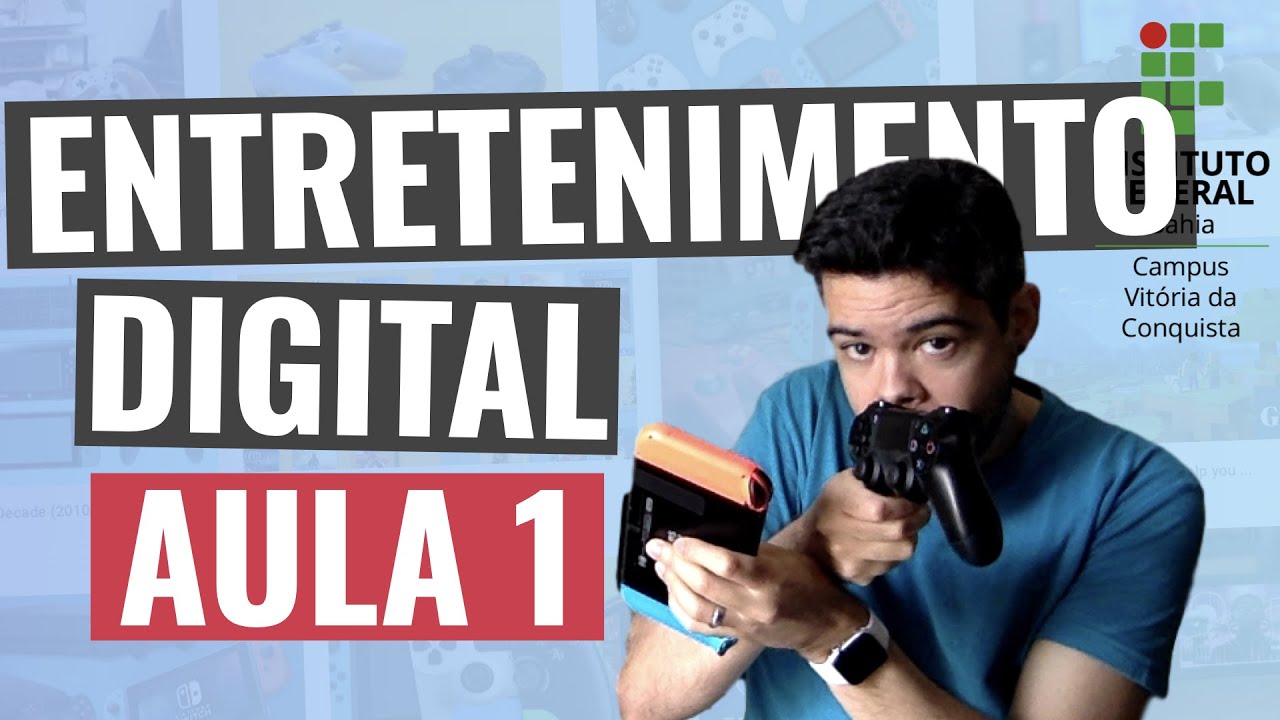 Aula 1 - Introdução ao Entretenimento Digital - Jogos Digitais 2020.1 (AENPE)