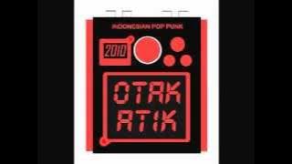 Otakatik - Kau Disana