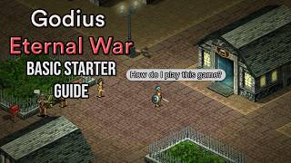 Godius: Eternal War - A Basic Starter Guide