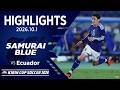 【ハイライト】日本代表vsエクアドル代表｜2026.10.1 横浜国際総合競技場｜SAMURAI BLUE｜キリンカップサッカー 2026