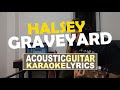 Graveyard ( Karaoke Acoustic Guitar ) - Halsey