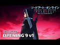 Sword Art Online - Opening 9 v1 [4K 60FPS | Creditless | CC]