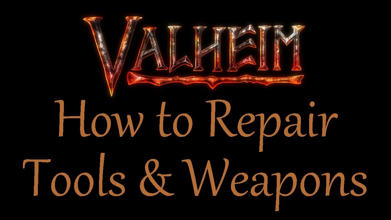 How to Repair Tools and Weapons in Valheim YouTube