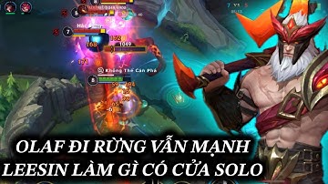 [LMHT:TỐC CHIẾN] OLAF ĐI RỪNG PHIÊN BẢN NÀY VẪN MẠNH LẮM RỪNG TOP GÁNH TEAM
