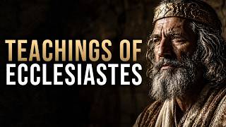 3 Hours of Teachings of Ecclesiastes That Will Bring Clarity to Your Life