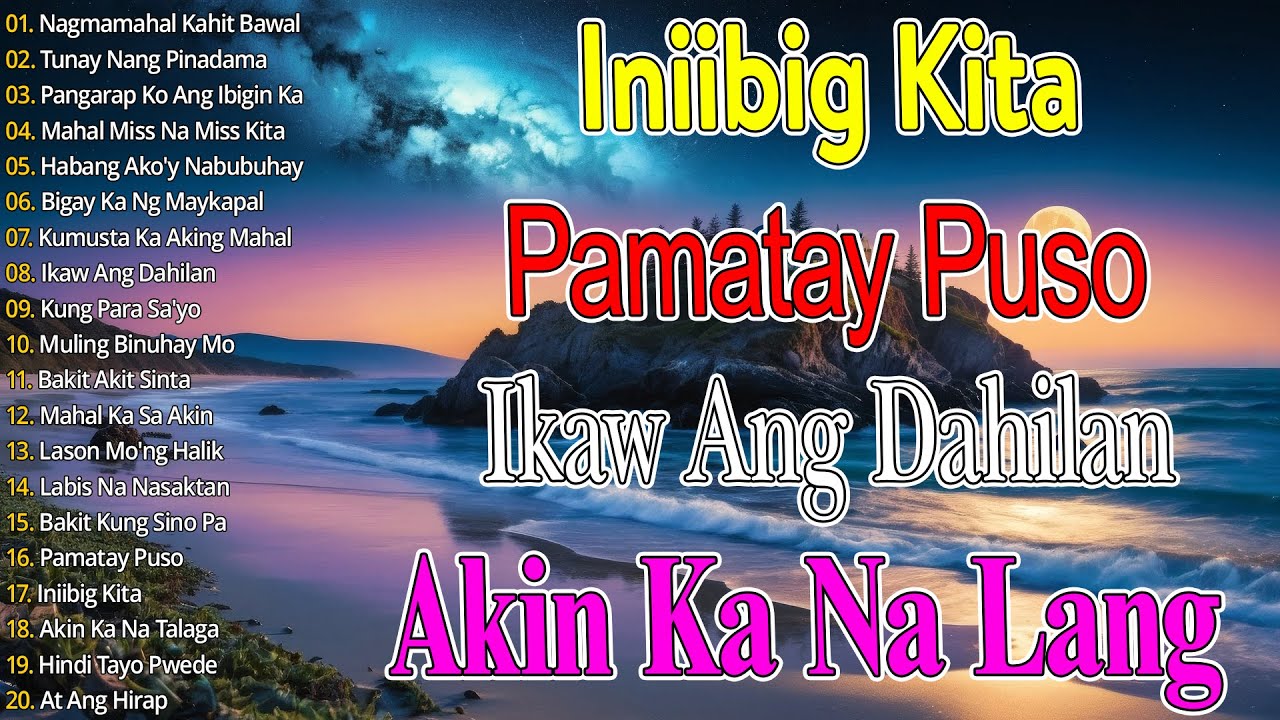 Habang Ako'y Nabubuhay 💟 Ikaw Ang Dahilan || Mga Lumang Tugtugin 80s 70s 90s || Tagalog Love Song