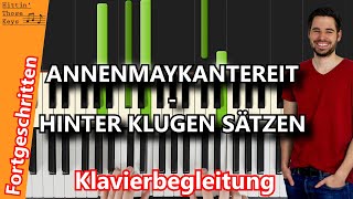 Video thumbnail of "Hinter klugen Sätzen - AnnenMayKantereit | Klavierbegleitung | Piano Tutorial | German"