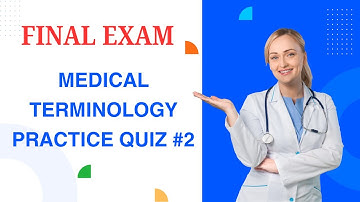 PRACTICE MEDICAL TERMINOLOGY QUIZ #2 | MEDICAL CODER | NURSE